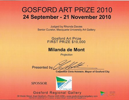 Milanda de Mont 2010 Gosford Art Prize, Gosford Milanda de Mont 2010 Gosford Art Prize, Gosford Regional Art Gallery, Judged by Rhonda Davis Curator/Director Macquarie University Art Gallery, Australia